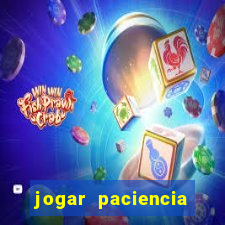 jogar paciencia haja paciencia